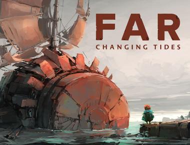 FAR : Changing Tides - 18 noeuds, 400 tonneaux